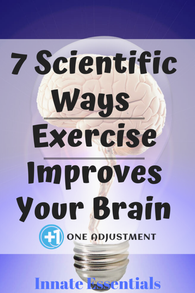 7 Scientific Ways Exercise Improves Your Brain - One Adjustment