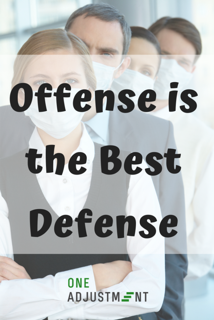 Offense is the Best Defense